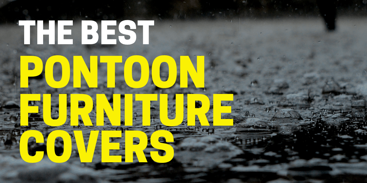 best pontoon furniture covers