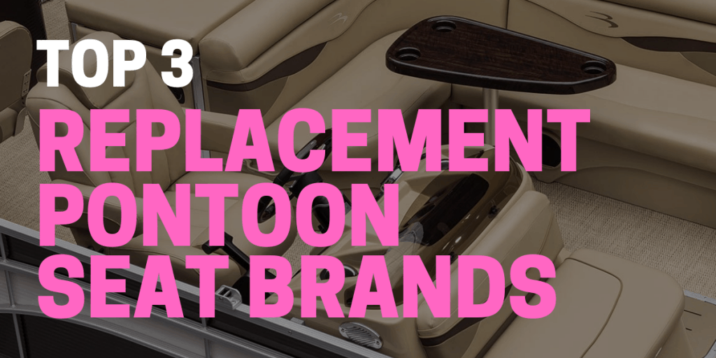 Best Replacement Pontoon Seats and Furniture Options for 2021 Pontoon