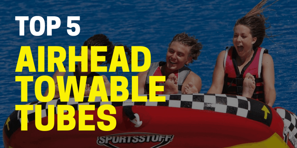 airhead towable tubes review