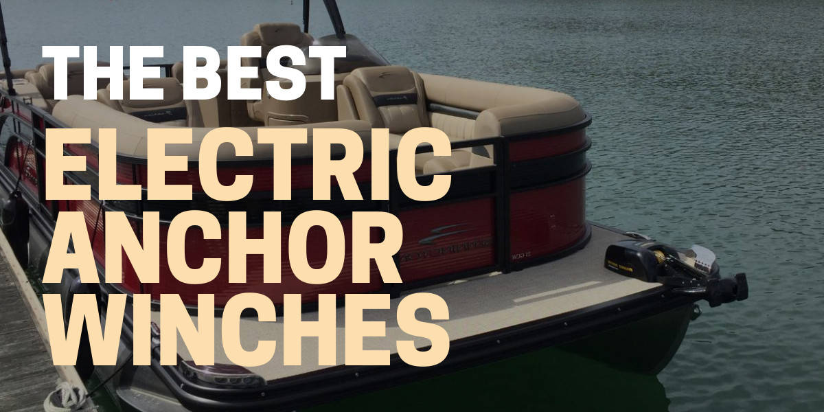 best electric pontoon anchor winch anchoring a boat