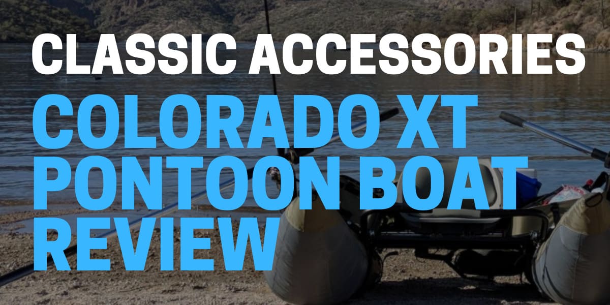 Colorado XT Pontoon Boat Review for 2021